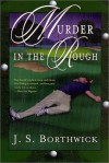 Murder in the Rough  - J.S. Borthwick
