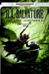 The Last Threshold: Neverwinter Saga, Book IV (Dungeons & Dragons: Forgotten Realms: Neverwinter Saga) - R. A. Salvatore
