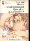 Doña Clementina Queridita, La Achicadora - Graciela Montes
