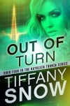 Out of Turn - Tiffany Snow