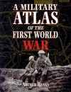 A Military Atlas of the First World War - Arthur S. Banks