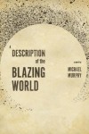 A Description of the Blazing World: A Novel (Broadview Editions) - Michael Murphy