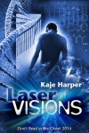 Laser Visions -  Kaje Harper