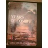 Years of Combat - Sholto Douglas