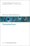 The New Oxford Book of Victorian Verse - Christopher Ricks (Editor)