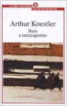 Buio a mezzogiorno - Arthur Koestler