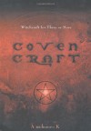 Coven Craft: Witchcraft for Three or More - Amber K