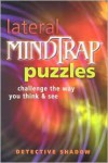 Lateral Mindtrap Puzzles: Challenge the Way You Think & See - Detective Shadow