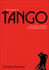 The Meaning of Tango: The History and Steps of the Argentinian Dance - Christine Denniston