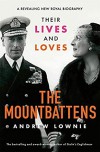 The Mountbattens: Their Lives & Loves - Andrew Lownie