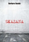 Skazana - Barbara Rosiek