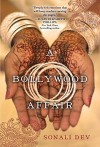 A Bollywood Affair by Dev, Sonali (2014) Paperback - Sonali Dev