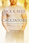 Cacciatore - Rick R. Reed, Diletta Williams