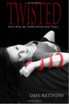 Twisted - Dani Matthews