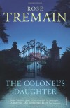 The Colonel's Daughter and Other Stories - ROSE TREMAIN