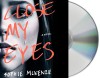Close My Eyes - Sophie McKenzie