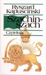 Szachinszach - Kapuściński Ryszard