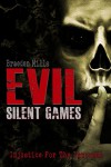 Horror: Evil Silent Games: A Novel (Dark Psychological Thriller, Horror, Suspense, Mystery, Suspense Crime Thriller, Murder Mystery, Detective Mysteries, ... Horror Mystery Thriller Novel) - Braeden Mills