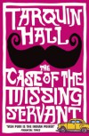 The Case of the Missing Servant - Tarquin Hall