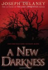 A New Darkness - Joseph Delaney