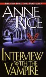 Interview with the Vampire  - Anne Rice