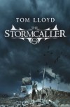 The Stormcaller - Tom Lloyd