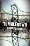 Tumbledown - Robert Boswell