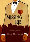 Missing Rib - Alex Clermont