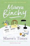 Maeve's Times: In Her Own Words - Maeve Binchy