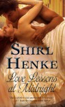 Love Lessons At Midnight (House Of Dreams) - Shirl Henke