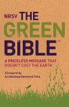 NRSV: The Green Bible - Anonymous, John R. Kohlenberger III, N.T. Wright, Pope John Paul II, Desmond Tutu, Alison Peterson, Calvin B. Dewitt