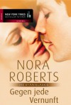 Gegen jede Vernunft: Die Stanislaskis: BD 3 - Nora Roberts