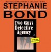 Two Guys Detective Agency  - Stephanie Bond, Nan McNamara