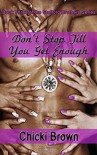 Don't Stop Till You Get Enough: Book Three in the Stafford Brothers series (Volume 3) - Chicki Brown, Karen H. Rodgers