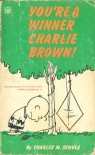 'YOU'RE A WINNER, CHARLIE BROWN! (CORONET BOOKS)' - CHARLES M SCHULZ
