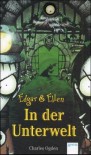 Edgar & Ellen 03. In der Unterwelt - Charles Ogden