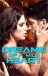 Dreams of a Wild Heart (Dreamwalkers) - Danube Adele