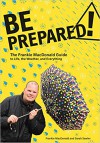 Be Prepared! The Frankie MacDonald Guide to Life, the Weather, and Everything - Frankie MacDonald and Sarah Sawler