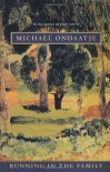 Running in the Family - Michael Ondaatje