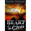 Heart of the Gods - Valerie Douglas