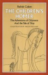 The Children's Homer: The Adventures of Odysseus and the Tale of Troy - Homer, Padraic Colum