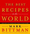 The Best Recipes in the World - Mark Bittman