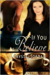 If You Believe - Crystal Jordan