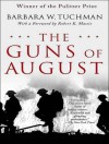 The Guns of August - Barbara W. Tuchman, John      Lee, John Lee