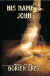 His Name Is John (An Elliott Smith Mystery) - Dorien Grey