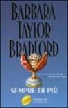 Sempre di più - Barbara Taylor Bradford