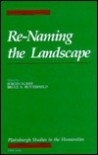 Re-Naming the Landscape - Jürgen Kleist