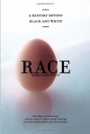 Race: A History Beyond Black and White - Marc Aronson
