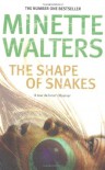 The Shape of Snakes - Minette Walters