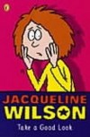 Take A Good Look - Jacqueline Wilson